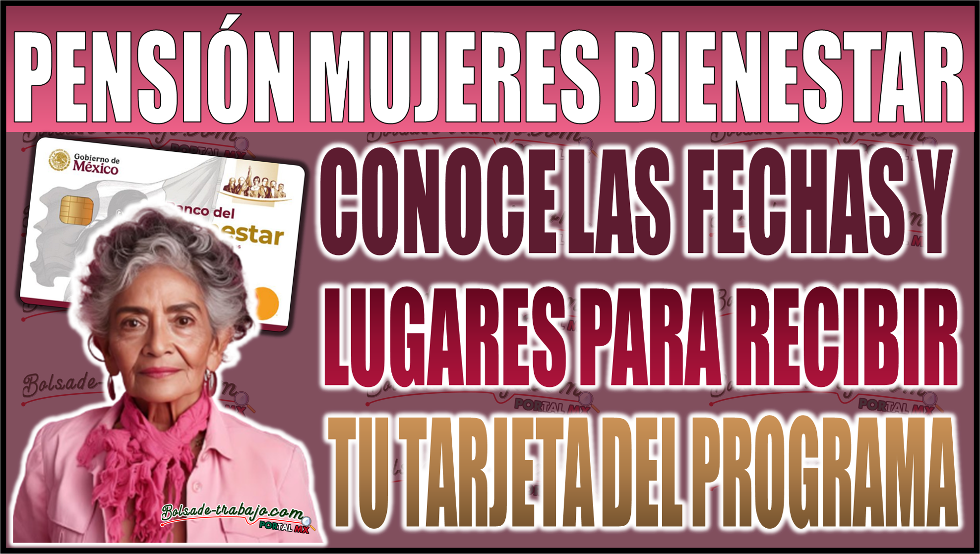 Conoce las fechas y lugares para recibir tu tarjeta de la Pensión Mujeres Bienestar