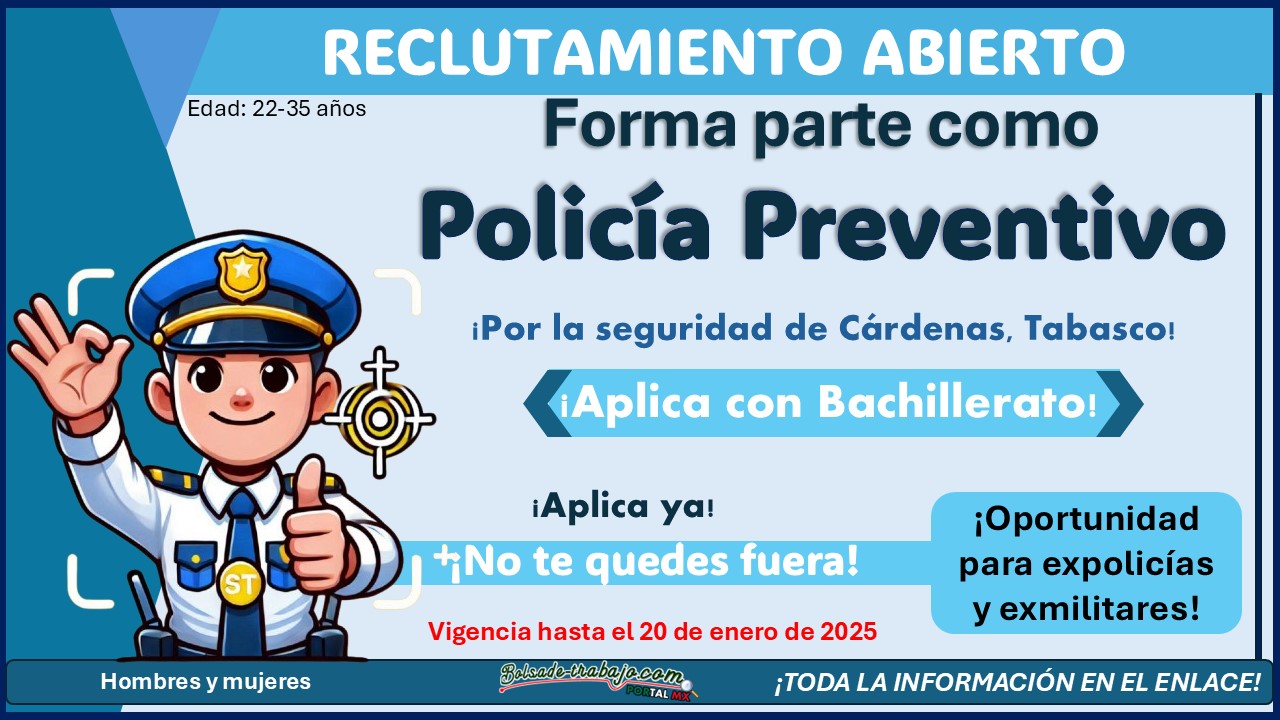 Continúa abierta la convocatoria de reclutamiento policial en el municipio de Cárdenas, Tabasco, hasta el día 20 de enero de 2025 ¡Así puedes aplicar!