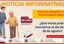 Continua el Registro a la Pensión Adulto Mayor - ¿Qué letras podrá inscribirse el día de hoy 26 de agosto?