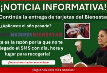 Continúa la entrega de tarjetas del Bienestar a Mujeres con Bienestar ¡Esta es la razón por la que no te ha llegado el SMS con día, hora y lugar para recogerla!