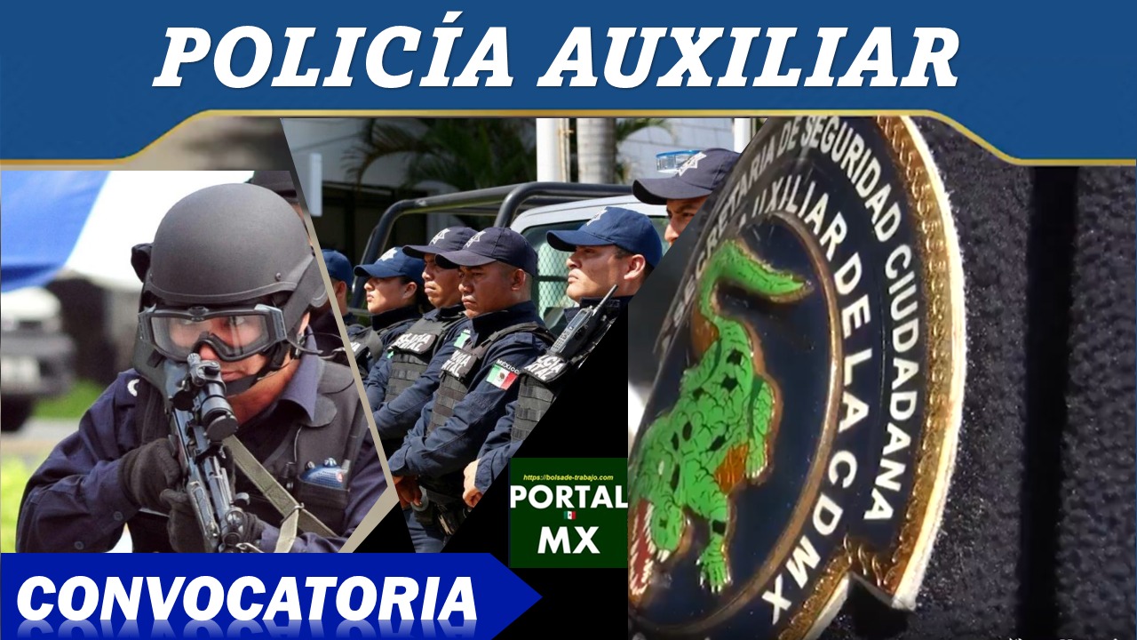 Convocatoria Policía Auxiliar 2022-2023