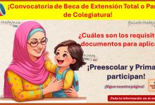 Convocatoria de Beca de Extensión Total o Parcial de Colegiatura – ¿Cuáles son los requisitos y documentos para aplicar?