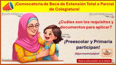 Convocatoria de Beca de Extensión Total o Parcial de Colegiatura – ¿Cuáles son los requisitos y documentos para aplicar?