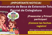 Convocatoria de Beca de Extensión Total o Parcial de Colegiatura –  ¡Estas son las fechas de registro!