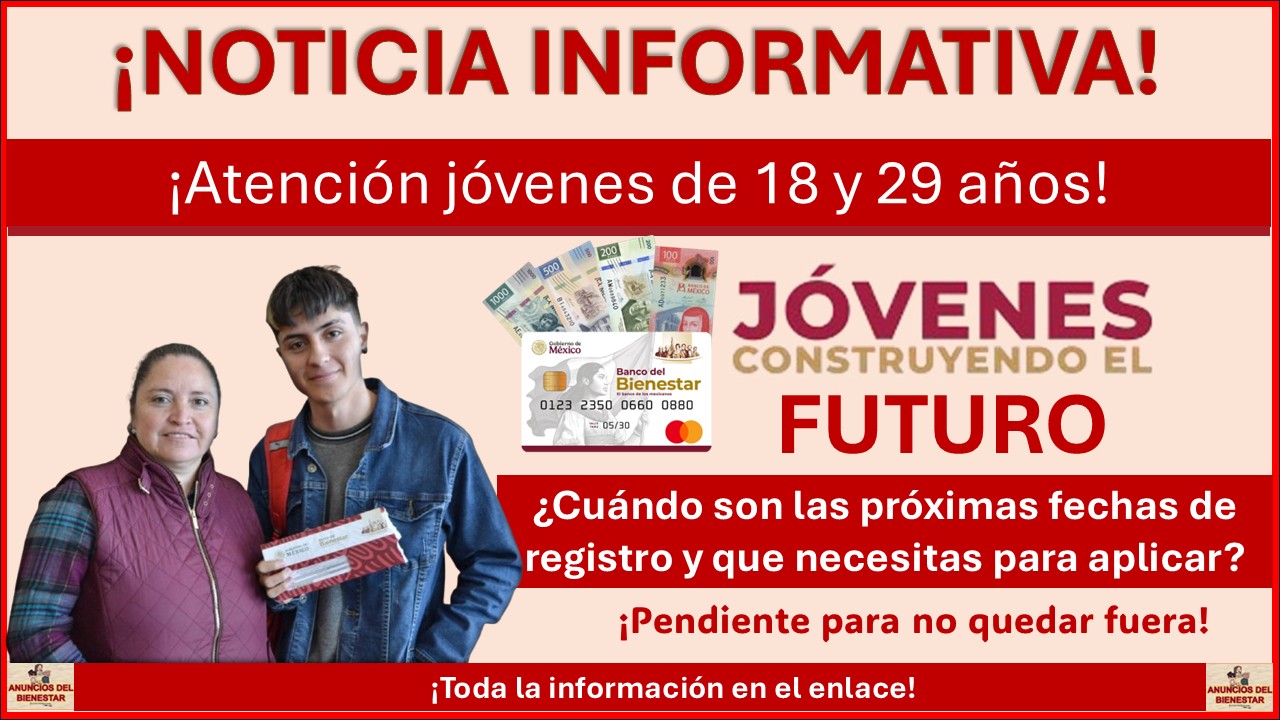 Convocatoria de Jóvenes Construyendo el Futuro: ¿Cuándo son las próximas fechas de registro y que necesitas para aplicar? 1 Convocatoria de Jóvenes Construyendo el Futuro: ¿Cuándo son las próximas fechas de registro y que necesitas para aplicar?