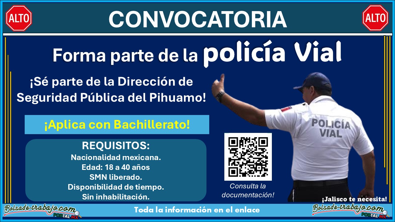 Convocatoria de reclutamiento para policía vial de Pihuamo, Jalisco ¡Estos son los requisitos y documentos solicitados!