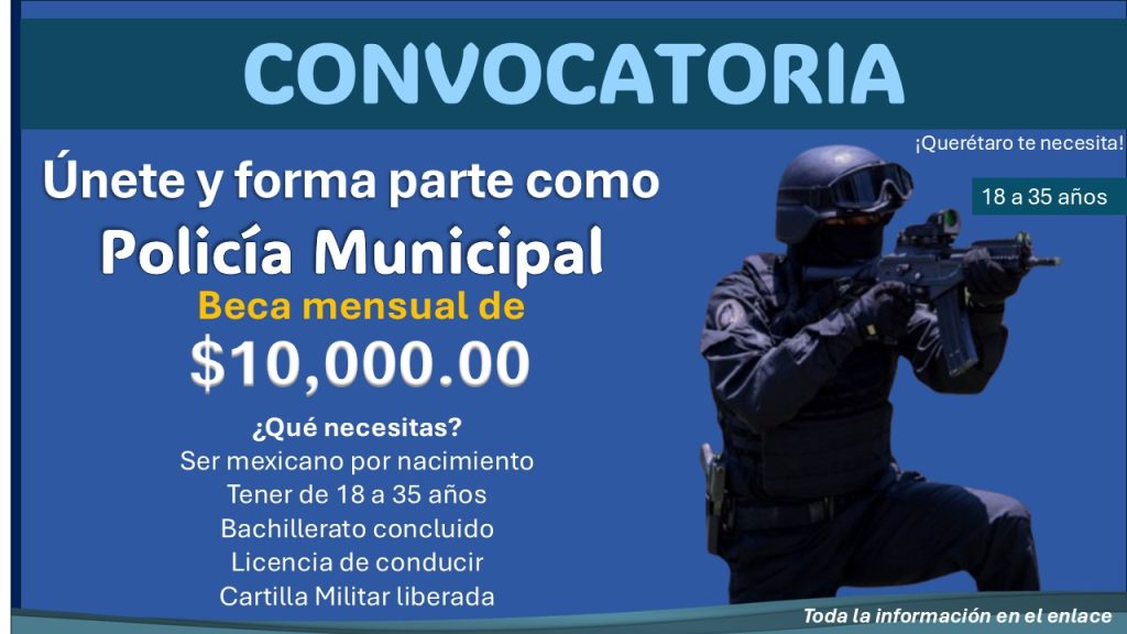 Convocatoria de reclutamiento policial en Huimilpan, Querétaro ¡Esto necesitas para ser policía municipal con beca de $10,000!