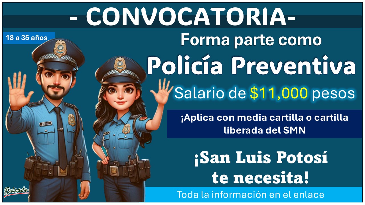 Convocatoria de reclutamiento policial - ¡Forma parte de la policía Preventiva de Villa de Pozos, San Luis Potosí y gana hasta $11,000 pesos!