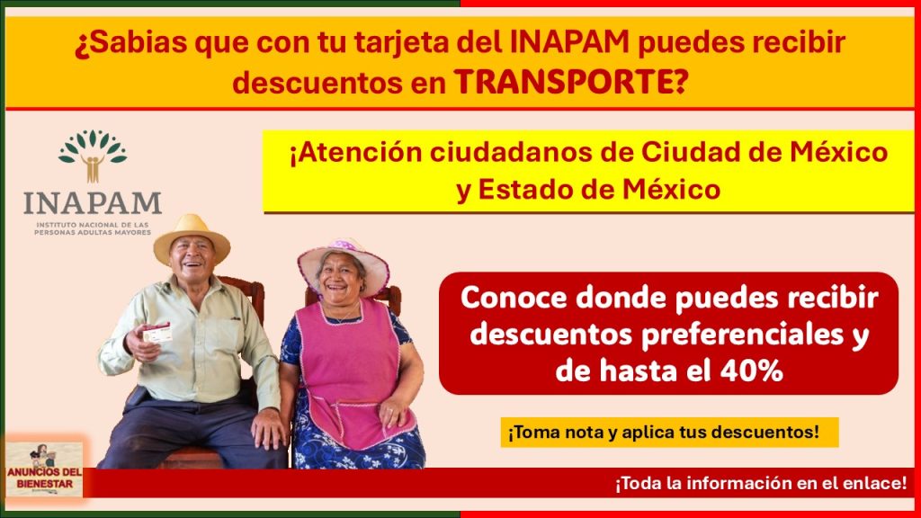 ¿Cuentas con tu tarjeta del INAPAM? – Conoce donde puedes aplicar tus descuentos de transporte en Ciudad de México y Edomex