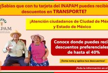 ¿Cuentas con tu tarjeta del INAPAM? – Conoce donde puedes aplicar tus descuentos de transporte en Ciudad de México y Edomex