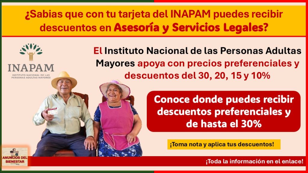 ¿Cuentas con tu tarjeta del INAPAM? – Conoce donde puedes recibir descuentos preferenciales y de hasta el 30% de descuento en Asesoría y Servicios Legales