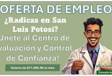 El Centro de Evaluación y Control de Confianza del Estado de San Luis Potosí lanza convocatoria de empleo con hasta $17,500 mensuales – Conoce los detalles y postúlate