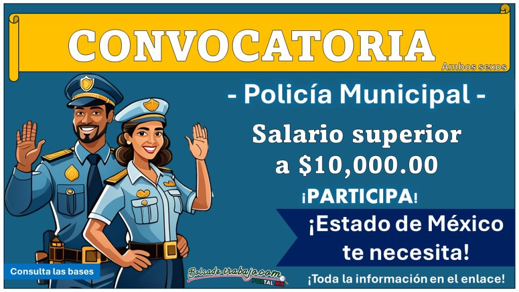 El Estado de México lanza convocatoria de reclutamiento para la Policía Municipal – conoce el municipio que está ofreciendo empleo a ciudadanos de 20 a 39 años