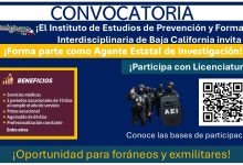 El Instituto de Estudios de Prevención y Formación Interdisciplinaria de Baja California invita a participar a su convocatoria de reclutamiento ¡Desempéñate como Agente Estatal de Investigación!