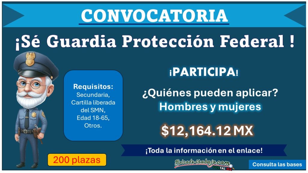 El Servicio de Protección Federal dispone de 200 vacantes – Aplica con Secundaria y gana hasta $12,164.12 MX (mensuales) ¡Conoce las fechas y puntos de reclutamiento en el estado de Puebla