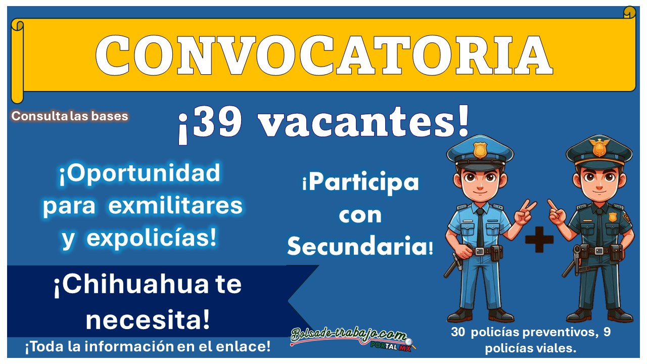 El gobierno municipal de Cuauhtémoc ofrece 30 vacantes de policías preventivos y 9 policías viales - ¡Aplica con estudios mínimos de Secundaria!