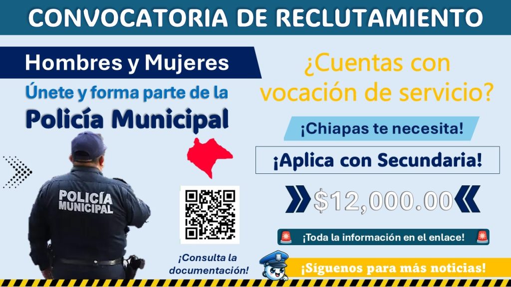 El municipio de Frontera Comalapa, Chiapas está ofreciendo un sueldo de $12,000.00 al mes a su policía municipal ¡Así puedes aplicar con Secundaria!
