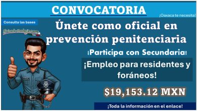 El servicio Nacional de Empleo abre vacantes de oficial en prevención penitenciaria recibiendo sueldo de hasta $19,153.12 teniendo solo Secundaria, aqui te damos las fechas y horarios