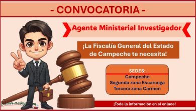 Empleo en la Fiscalía General del Estado de Campeche – Convocatoria Agente Ministerial Investigador 2024