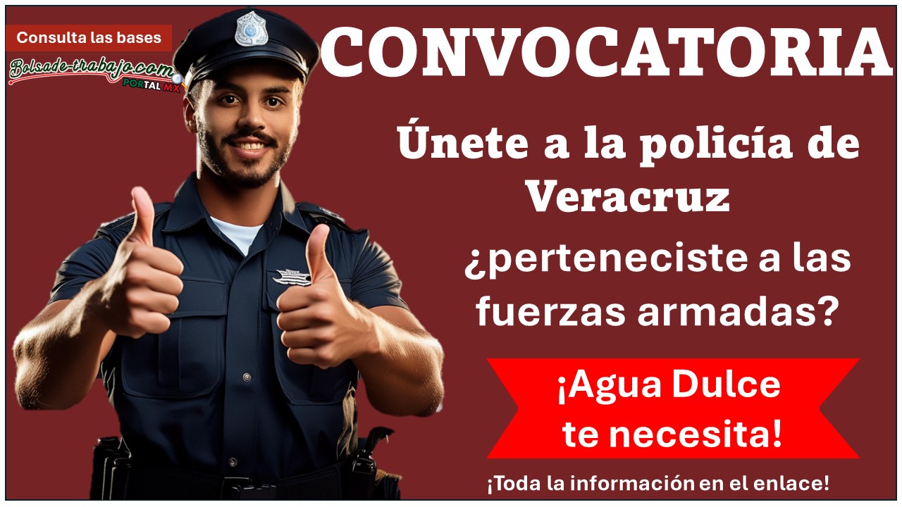 ¿En busca de empleo policial y perteneciste a las fuerzas armadas? – Hay convocatoria de reclutamiento policial en Veracruz, conoce más acerca de este municipio y sus bases de participación