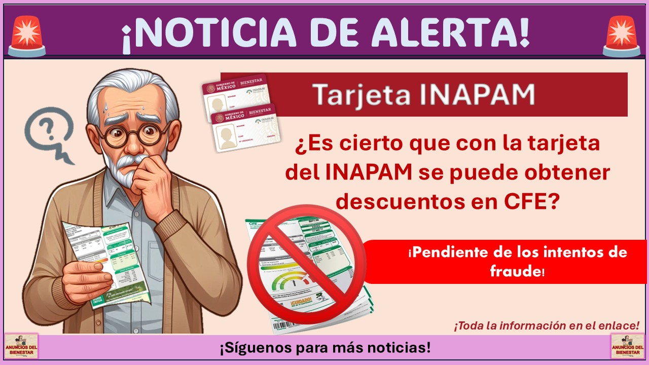 ¿Es cierto que con la tarjeta del INAPAM se puede obtener descuentos en CFE?