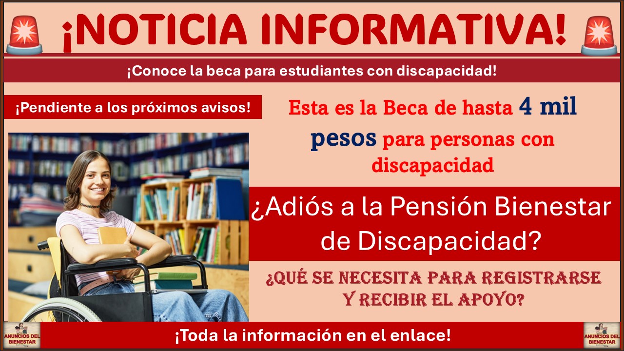 Esta es la Beca de hasta 4 mil pesos para personas con discapacidad ¿Adiós a la Pensión Bienestar de Discapacidad? 1 Esta es la Beca de hasta 4 mil pesos para personas con discapacidad ¿Adiós a la Pensión Bienestar de Discapacidad?