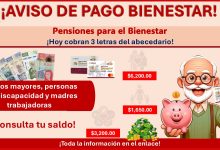 Estas 3 letras cobran el pago de su Pensión del Bienestar conforme al bimestre enero-febrero del 2025 ¡hoy 15 de enero!