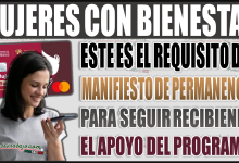 Este es el requisito del manifiesto de permanencia para seguir en el programa de Mujeres con Bienestar