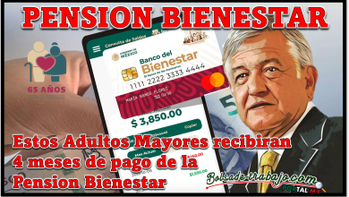 Estos Adultos Mayores recibiran 4 meses de pago de la Pension Bienestar