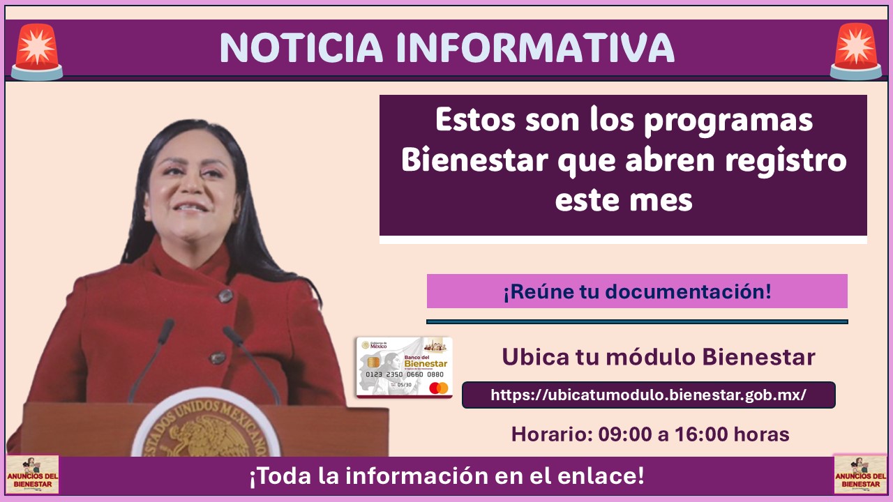 Estos programas del Bienestar tienen fecha de registro este mes ¡Prepara tus documentos, no quedes fuera!