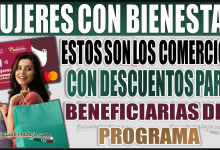 Estos son los comercios con descuentos para beneficiarias de Mujeres con Bienestar