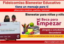 Fideicomiso Bienestar Educativo lanza mensaje a estudiantes de Secundaria inscritos en Mi Beca para Empezar ¡De esto se trata!