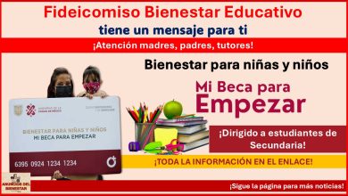 Fideicomiso Bienestar Educativo lanza mensaje a estudiantes de Secundaria inscritos en Mi Beca para Empezar ¡De esto se trata!