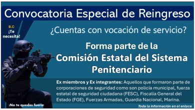 Forma parte de la Comisión Estatal del Sistema Penitenciario de Baja California ¡Convocatoria especial de reingreso, estos son los requisitos!