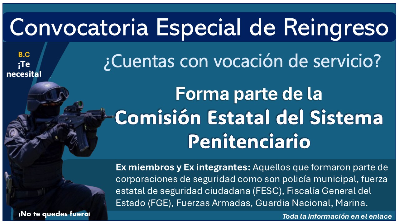 Forma parte de la Comisión Estatal del Sistema Penitenciario de Baja California ¡Convocatoria especial de reingreso, estos son los requisitos! 1 Forma parte de la Comisión Estatal del Sistema Penitenciario de Baja California ¡Convocatoria especial de reingreso, estos son los requisitos!