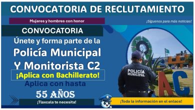 Forma parte de la policía municipal y monitorista de C2 en Totolac, Tlaxcala con hasta 55 años ¡Estos son los requisitos y documentos para aplicar