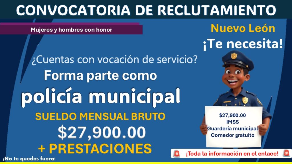 Gana hasta $27,900 al mes formando parte de la policía municipal de Pesquería, Nuevo León ¡Estos son los requisitos solicitados!
