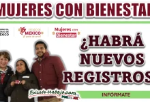 MUJERES CON BIENESTAR| ¿HABRÁ NUEVOS REGISTROS EN EDOMEX?