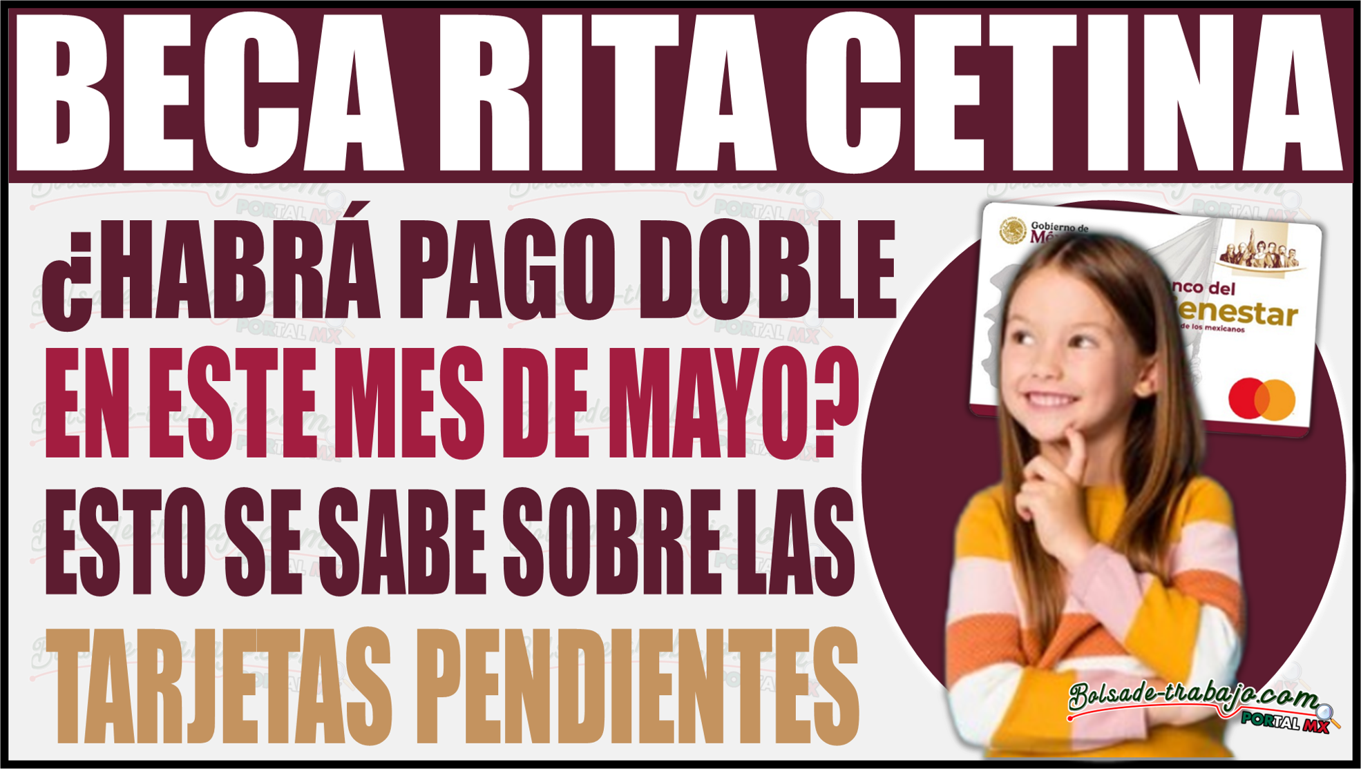 ¿Habrá pago doble en mayo? Lo que se sabe sobre las tarjetas pendientes de la Beca Rita Cetina 1 ¿Habrá pago doble en mayo? Lo que se sabe sobre las tarjetas pendientes de la Beca Rita Cetina