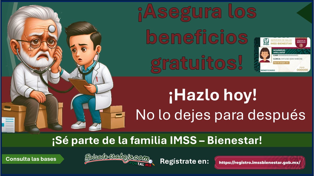 IMSS – Bienestar: Conoce como ser parte de la familia Bienestar ¡No te quedes sin seguridad social!  - Aplica hoy no lo dejes para despues