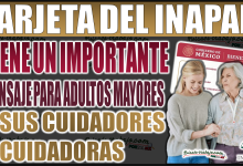 INAPAM tiene un importante mensaje a los Adultos Mayores y a sus cuidadoras y cuidadores