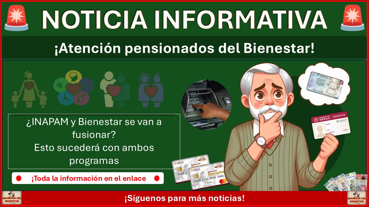 ¿INAPAM y Pensiones Bienestar se van a fusionar? Esto sucederá con ambos programas 1 ¿INAPAM y Pensiones Bienestar se van a fusionar? Esto sucederá con ambos programas