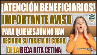 Importante aviso para quienes aún no han recibido su tarjeta de cobro de la Beca Rita Cetina