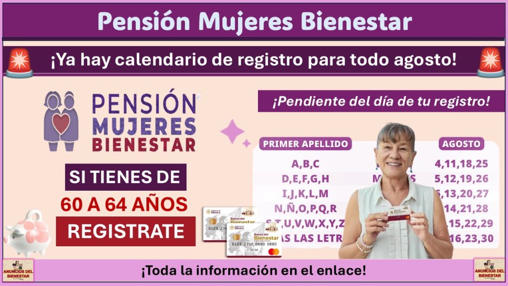 Inicia el Registro para la Pensión Mujeres Bienestar en agosto para Mujeres de 60 a 64 años  ¡Este es el calendario de registro, ubica que día te toca!