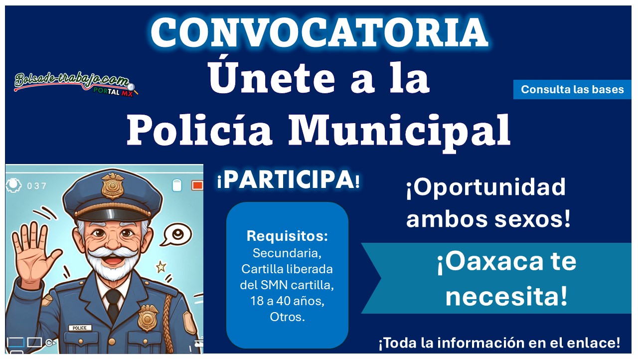 ¿Interesado en la carrera policial? - ¡Únete a la convocatoria de reclutamiento con hasta 40 años y estudios mínimos de Secundaria en el estado de Oaxaca!