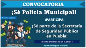 ¿Interesado en ser parte de la Secretaría de Seguridad Pública en Puebla? Conoce toda la información de la convocatoria de reclutamiento de este municipio que solicita solo 3 requisitos