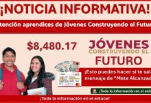 Jóvenes Construyendo el Futuro: ¡Esto puedes hacer si te sale el mensaje de “Meta Alcanzada”!