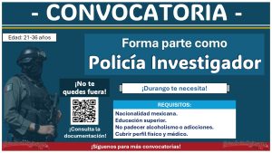 La FGE de Durango lanzó su convocatoria de reclutamiento para policía investigador ¡Estas son las bases de participación!