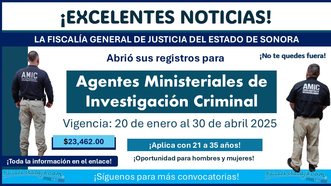 La FGJE de Sonora abrió su convocatoria de reclutamiento para Agentes Ministeriales de Investigación Criminal con sueldo de hasta $23,462.00 ¡Estas son las bases de participación!