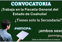 La Fiscalía General del Estado de Coahuila lanza convocatoria para aspirantes con Secundaria – conoce más acerca de las vacantes y como aplicar